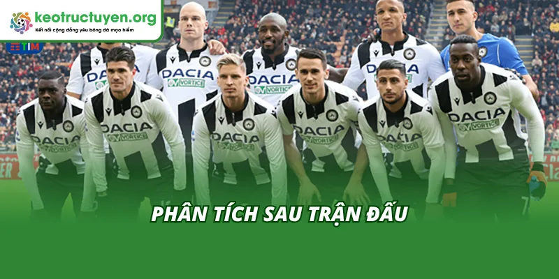 Cùng Kèo Nhà Cái phân tích sau trận đấu AS Roma vs Udinese 10/11